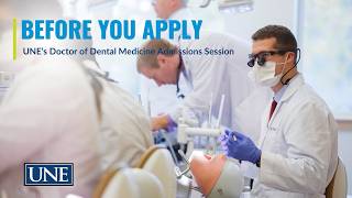 UNE DMD Admissions Information Session: 26-27 Application Cycle