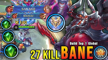 SAVAGE & MANIAC!! 27 Kills Bane Maximum Magic Damage Build!! - Build Top 1 Global Bane ~ MLBB