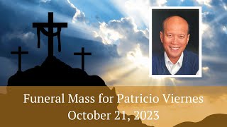 Funeral Mass for Patricio Viernes, October 21, 2023