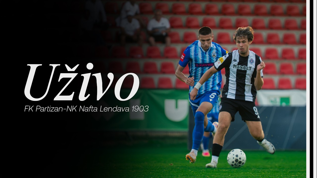 Slovenija 2026 | Pripremna utakmica FK Partizan - NK Nafta Lendava 1903