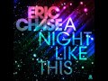 Eric Chase - A Night Like This (Original Mix)