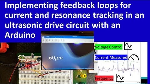 Current and resonance tracking in an ultrasonic drive circuit with an Arduino