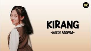 Kirang - Nayla Fardila (Lirik Lagu) ~ Jujur isih sok kelingan Kabeh kenangan