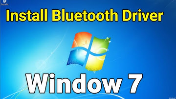 Windows 7 Bluetooth Driver Download | Bluetooth Driver Download Windows 7 | Install Bluetooth Driver