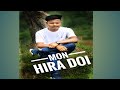 Mon hira doiassamese dj songdanceassamese king born