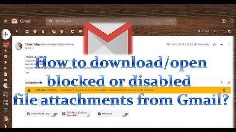 How to download or open gmail blocked or disabled file attachments from gmail|@edu4everyone15