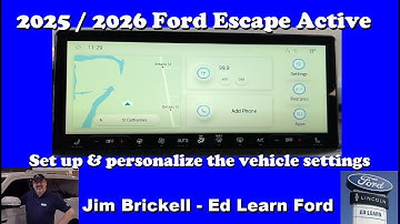 2025 - 2026 Ford Escape Active - Personaliseer de instellingen