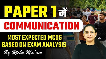 NTA UGC NET 2022 Paper 1 | Communication by Richa Mam | Most Expected MCQs | Based on Exam Analysis