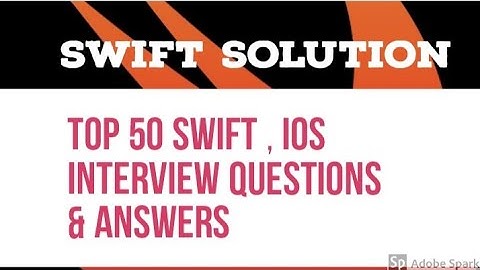 2020 - Top 50 Swift/ ios interview questions and answers | swift tutorial beginners