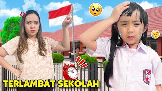 KETINGGALAN MOBIL !! SAMANTHA SEDIH TERLAMBAT SEKOLAH 😭