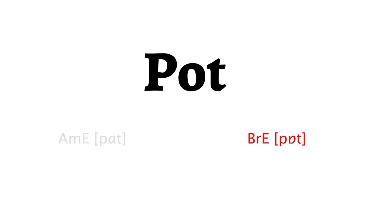How to Pronounce pot in American English and British English YouTube