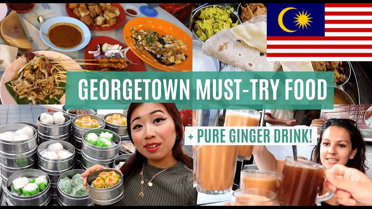 MUST-TRY FOOD IN GEORGETOWN, Malaysia's Food HEAVEN - Things To Do in