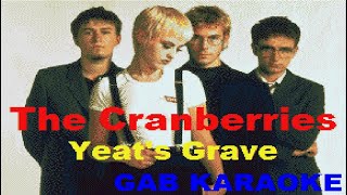 Cranberries - Yeats' Grave - Karaoke Lyrics Instrumental