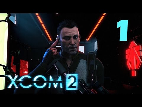 Видео: Прохождение XCOM 2 #1 - Пришло время вернуть наш мир!