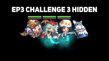 Crusaders Quest - EP3 Challenge 3 Hidden - Bihwa Kaede Fenrir Bella Luhe