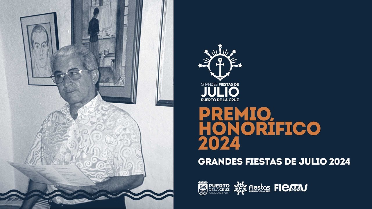 Premio Honorífico de las Grandes Fiestas de Julio 2024 | 𝗣𝘂𝗲𝗿𝘁𝗼 𝗱𝗲 𝗹𝗮 𝗖𝗿𝘂𝘇