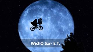 Wicho Szr - E.T.