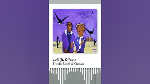 Travis Scott & Quavo - Lofi (Ft. Offset) (Snippet)