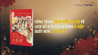 Download Lagu Công trình kinh điển, đồ sộ về lịch sử \u0026 nền văn minh A - Rập suốt hơn 13 thế kỷ MP3
