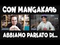 Con MANGAKA96 abbiamo parlato di...