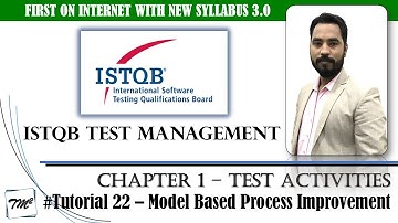 ISTQB Test Management v3.0 | Tutorial 22 | Model Based Process Improvement | TMMI | TPI Next