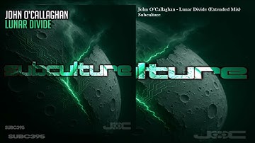 John O’Callaghan - Lunar Divide (Extended Mix)