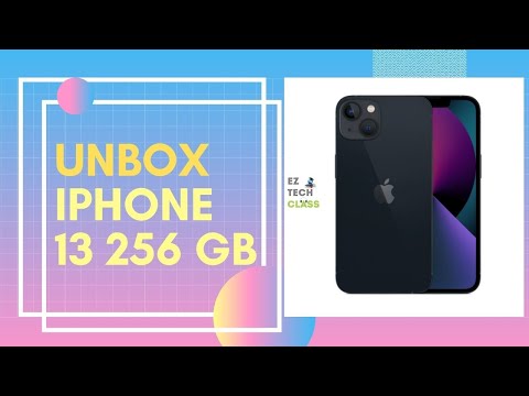 Unbox iPhone 13 256GB – Điện thoại iPhone 13 mới giá bao nhiêu? | EZ TECH CLASS