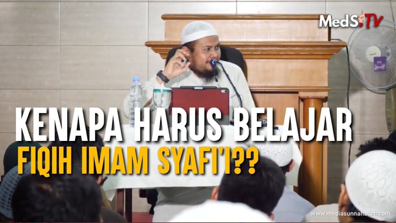 Pentingnya Belajar Fiqih Mazhab Imam Syafi'i di Mayoritas Syafi'iyah ...