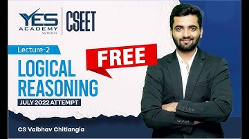 FREE CSEET Logical Reasoning Online Classes for July 2022 (Lec 2) | FREE CSEET LIVE Batch July 2022
