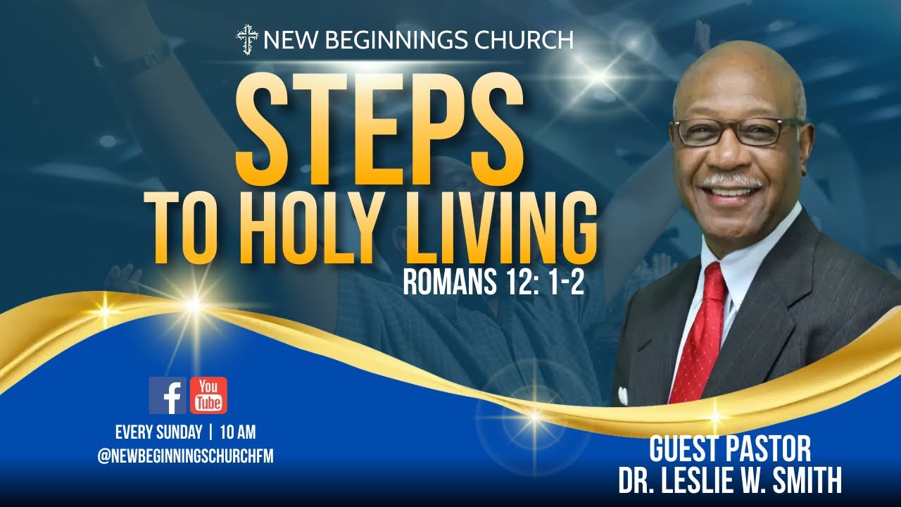 July 31, 2022, Sunday Morning Worship Service "Steps to Holy Living" YouTube