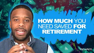 How Much Money You Should Have Saved For Retirement