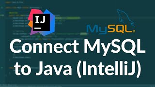 Connect MySQL to Java in IntelliJ 2024 | Full JDBC Tutorial for DB Connectivity