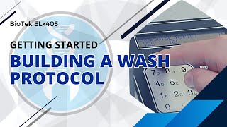 BioTek ELx405: Building A Wash Protocol