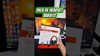 DICA DE HEADSET BARATO. #reddragonshorts