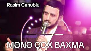 Rasim Cenublu - Mənə Çox Baxma Official Audio 2024