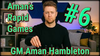 Aman's Rapid Games Ep 6 | Instructional Rapid with Aman Hambleton