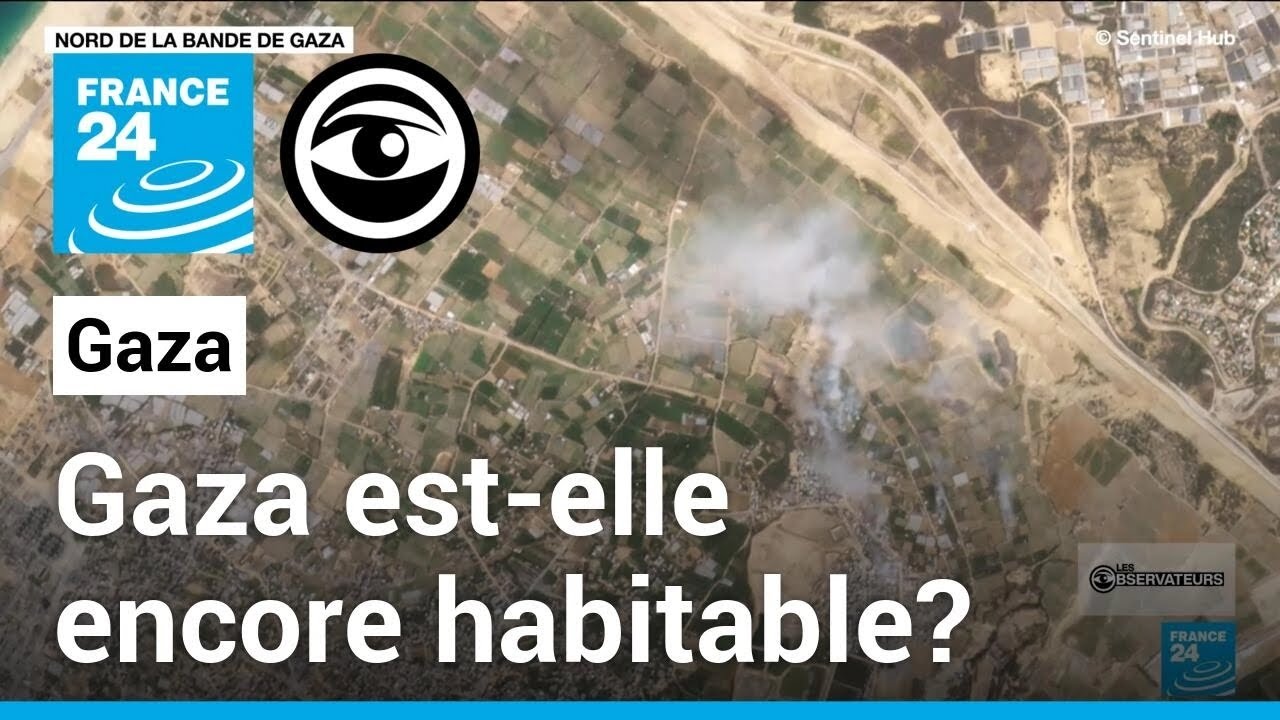 la-bande-de-gaza-est-elle-encore-habitable-les-observateurs-france