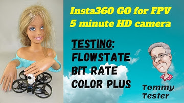 Insta360 GO for FPV | FlowState | Bit Rate | Color Plus | Comparison