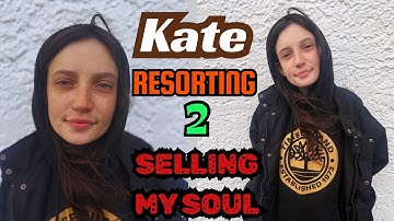 You Think I’m Stupid Right?? - Kate Interview