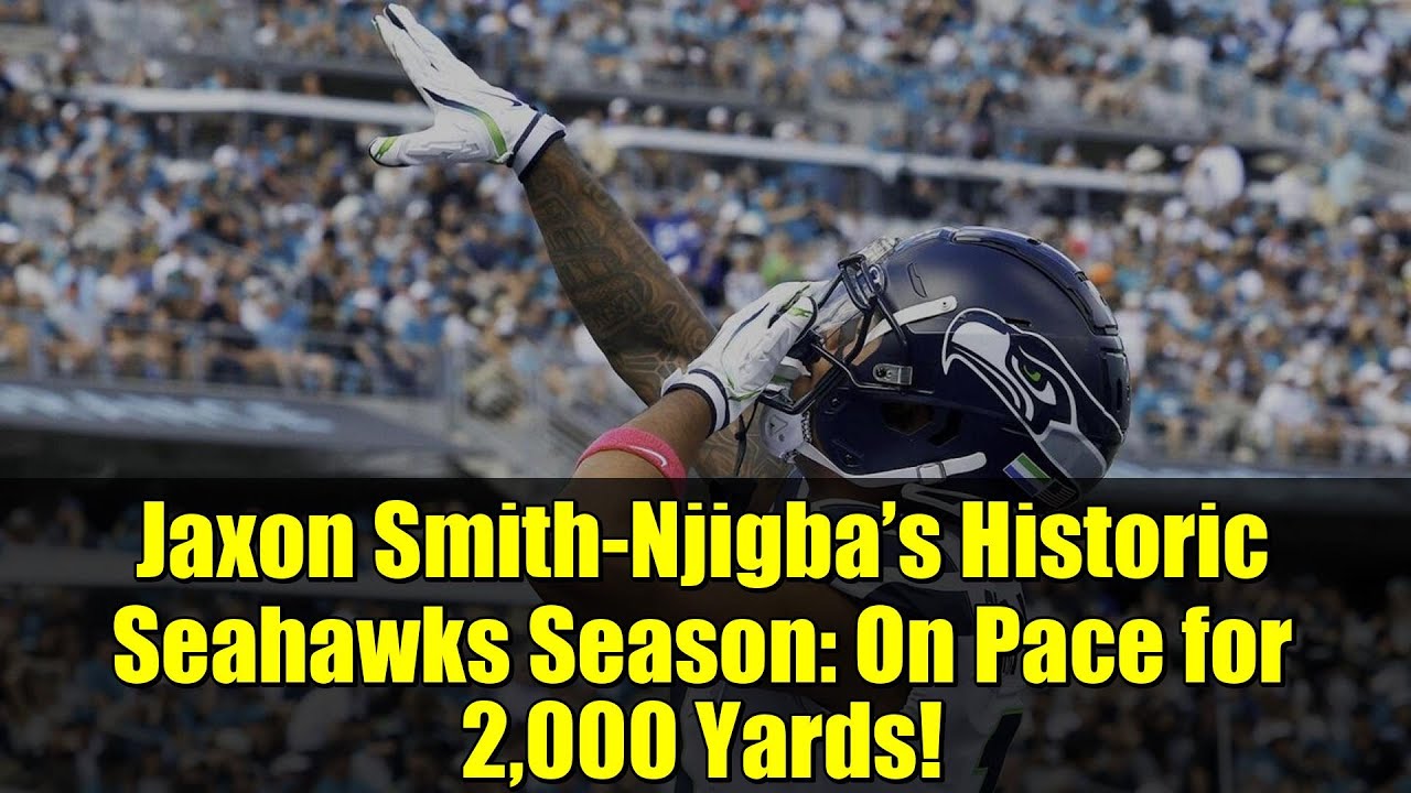 Jaxon Smith-Njigba’s Historic Seahawks Season: On Pace for 2,000 Yards!