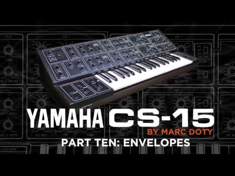 10-The Yamaha CS-15: Part 10 - Envelopes