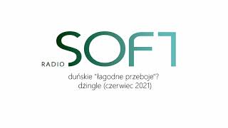 Radio Soft - dżingle (czerwiec 2021) + bonus screenshot 2