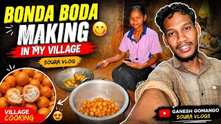 😋 Bonda Boda Making in My Village | Soura Vlog | Ganesh Gomango Soura Vlogs