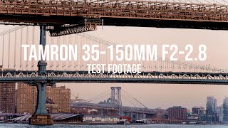 Tamron 35-150mm f2-2.8 Cinematic Video