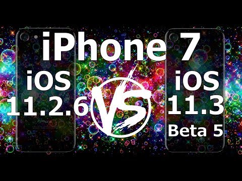 iPhone 7 : iOS 11.3 Beta 5 vs iOS 11.2.6 Speed Test Build 15E5211a