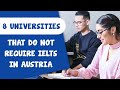 8 universities that do not require ielts and fullyfunded scholarships in austria