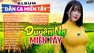 DUYÊN NỢ MIỀN TÂY, BÓNG DÁNG MẸ HIỀN ➤Dân Ca Miền Tây 2025, Lk Nhạc Trữ Tình Quê Hương Chọn Lọc