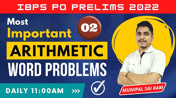Arithmetic Word Problems - 02 || IBPS PO Prelims 2022 || MSR Classes