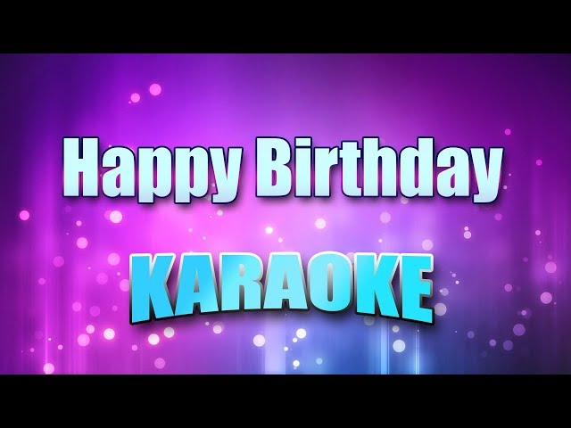 Standard - Happy Birthday (Karaoke & Lyrics) class=