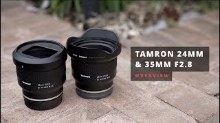 Tamron 35Mm & 24Mm F2.8 Overview